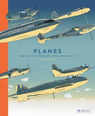 Planes - From the Wright Brothers to the Supersonic Jet