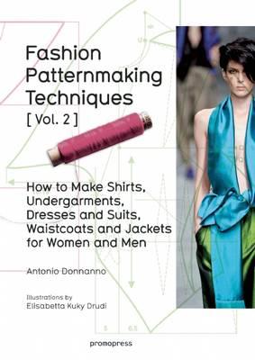 Fashion Patternmaking Techniques Vol 2