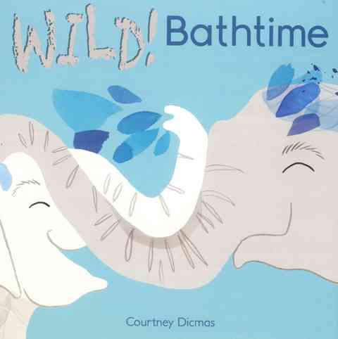 Wild! Bathtime