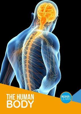 Discover and Learn : The Human Body