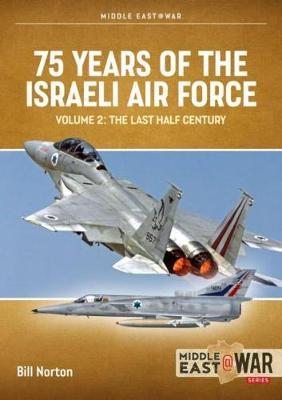 75 Years of the Israeli Air Force Volume 2 Middle East@War 32