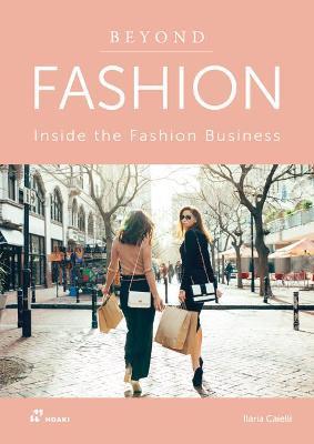 Beyond Fashion : Inside The Fashion Business