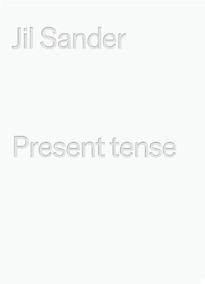 Jil Sander - Present Tense