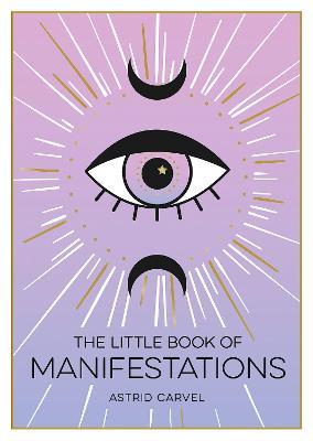 The Little Book of Manifestations