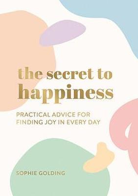 The Secret to Happiness