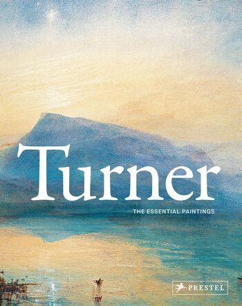 Turner The Essential Paintings